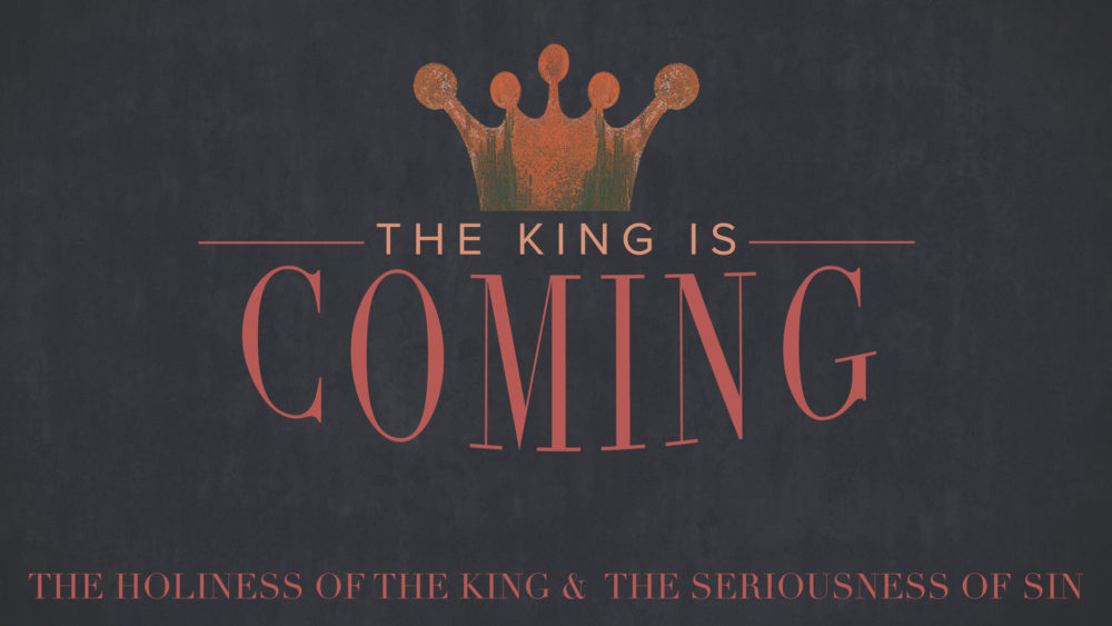 The King is Coming