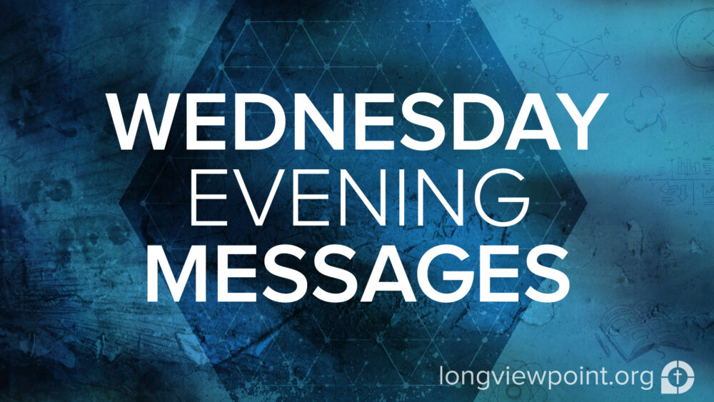 Non-Series Wednesday Evening Messages